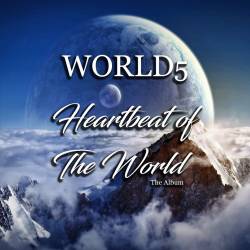 World5 : Heartbeat Of The World (Album)